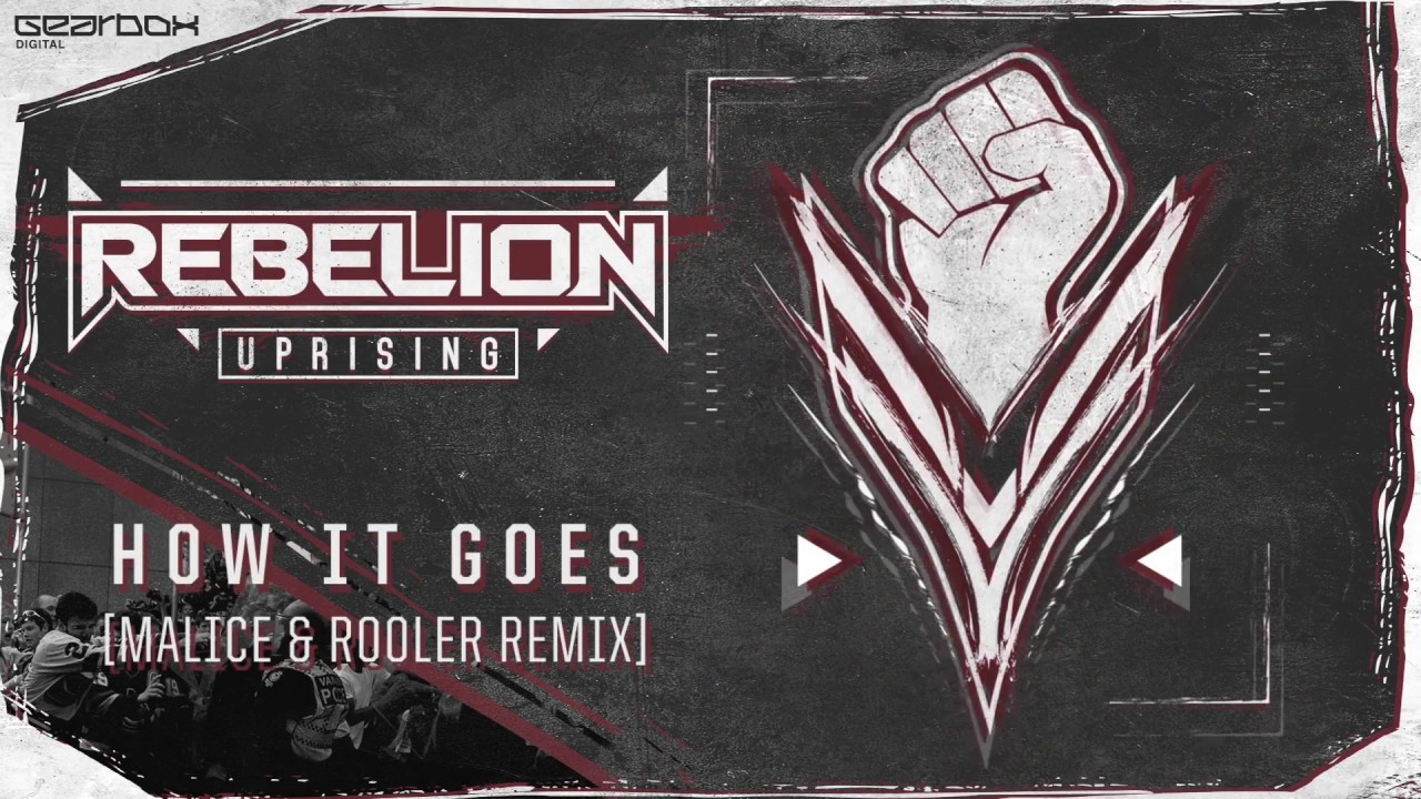 Rebelion - How It Goes (Malice & Rooler Remix) [Uprising]