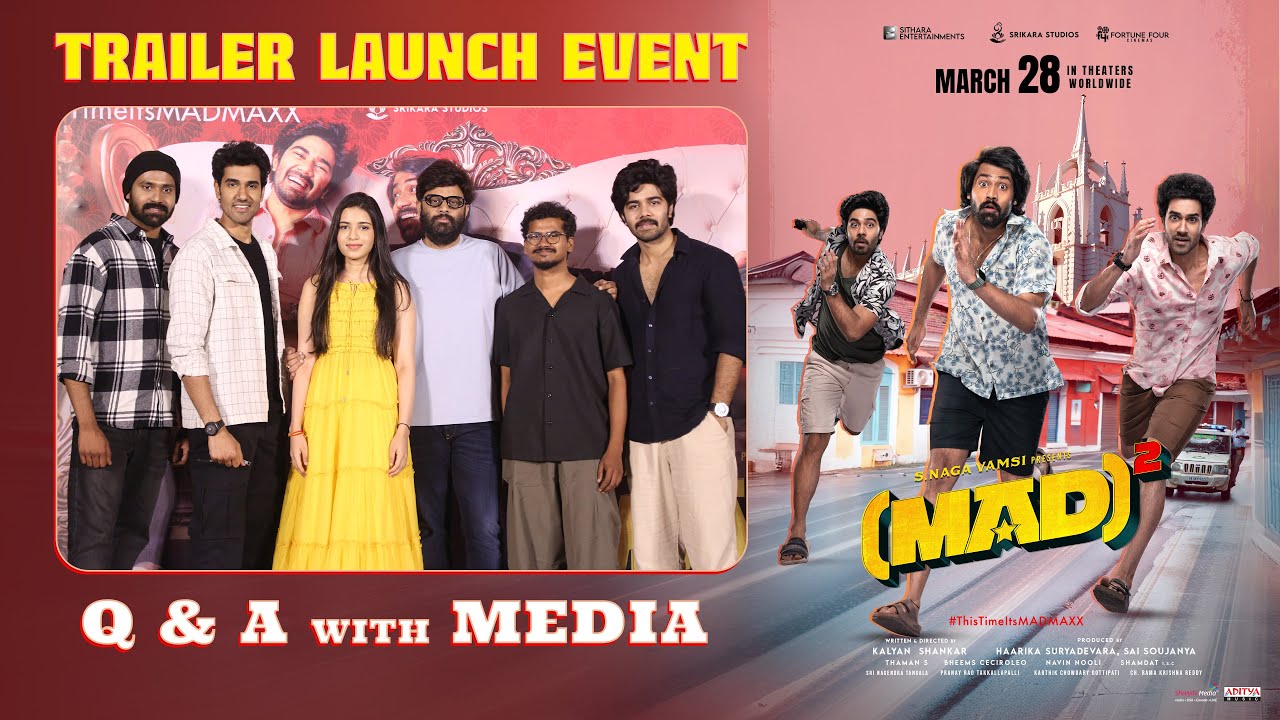 #MADSquare Trailer Launch Event | Q & A with Media | Narne Nithiin, Sangeeth Shobhan, Ram Nitin