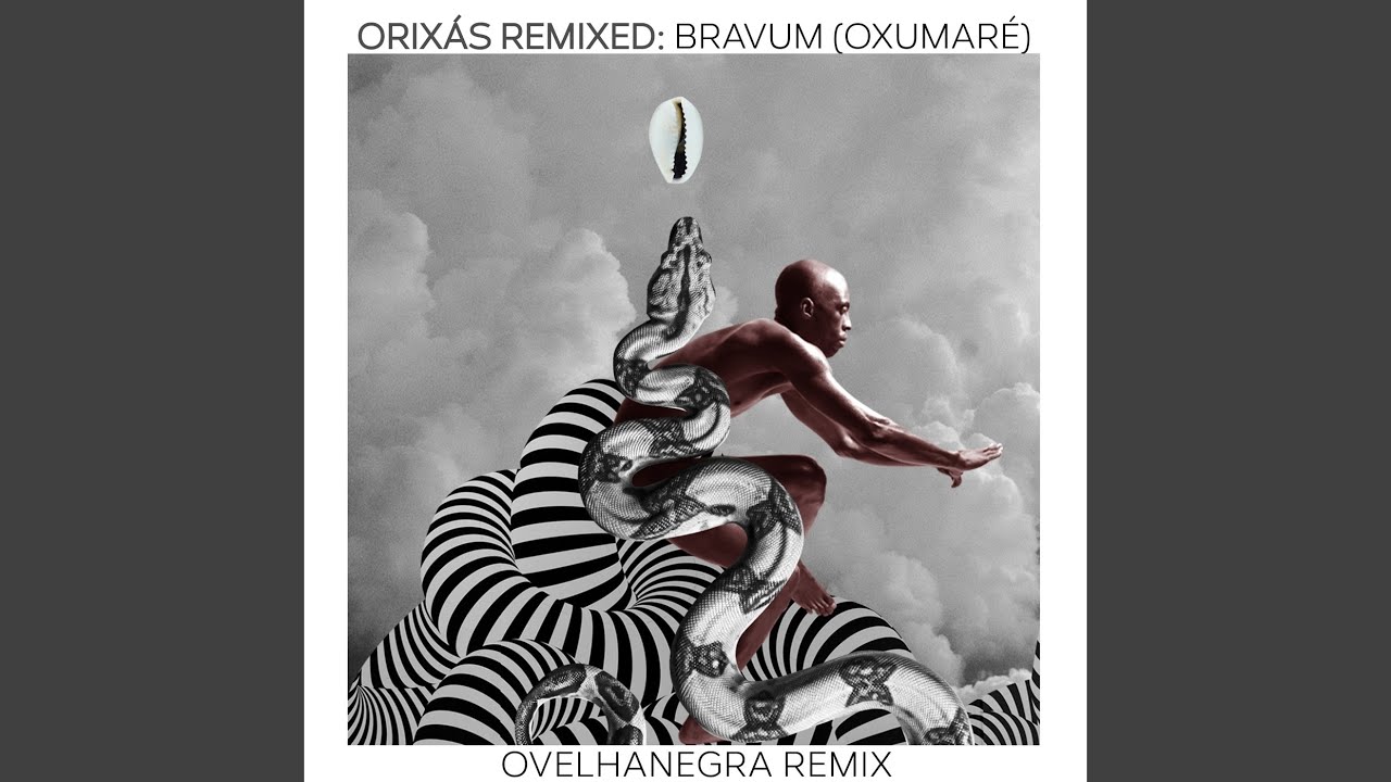 Orixás Remixed: Bravum (Oxumaré)