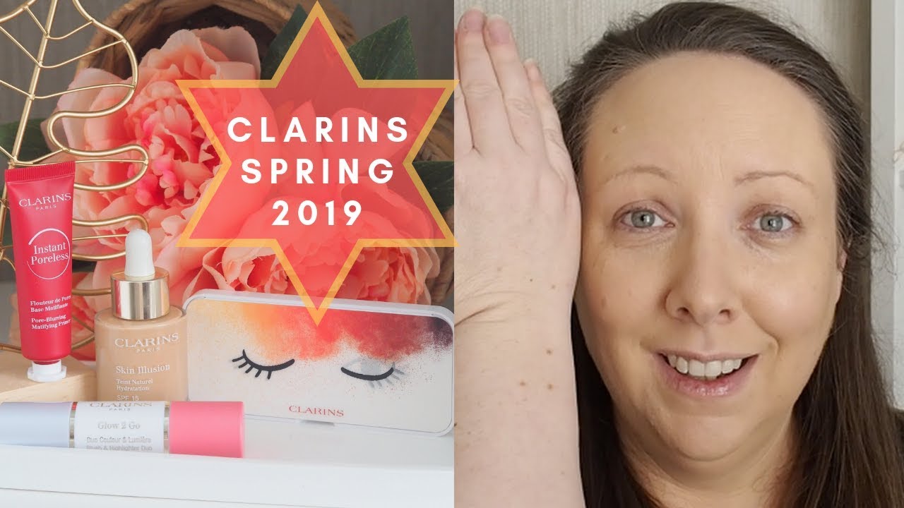Clarins Spring 2019 review & demo!