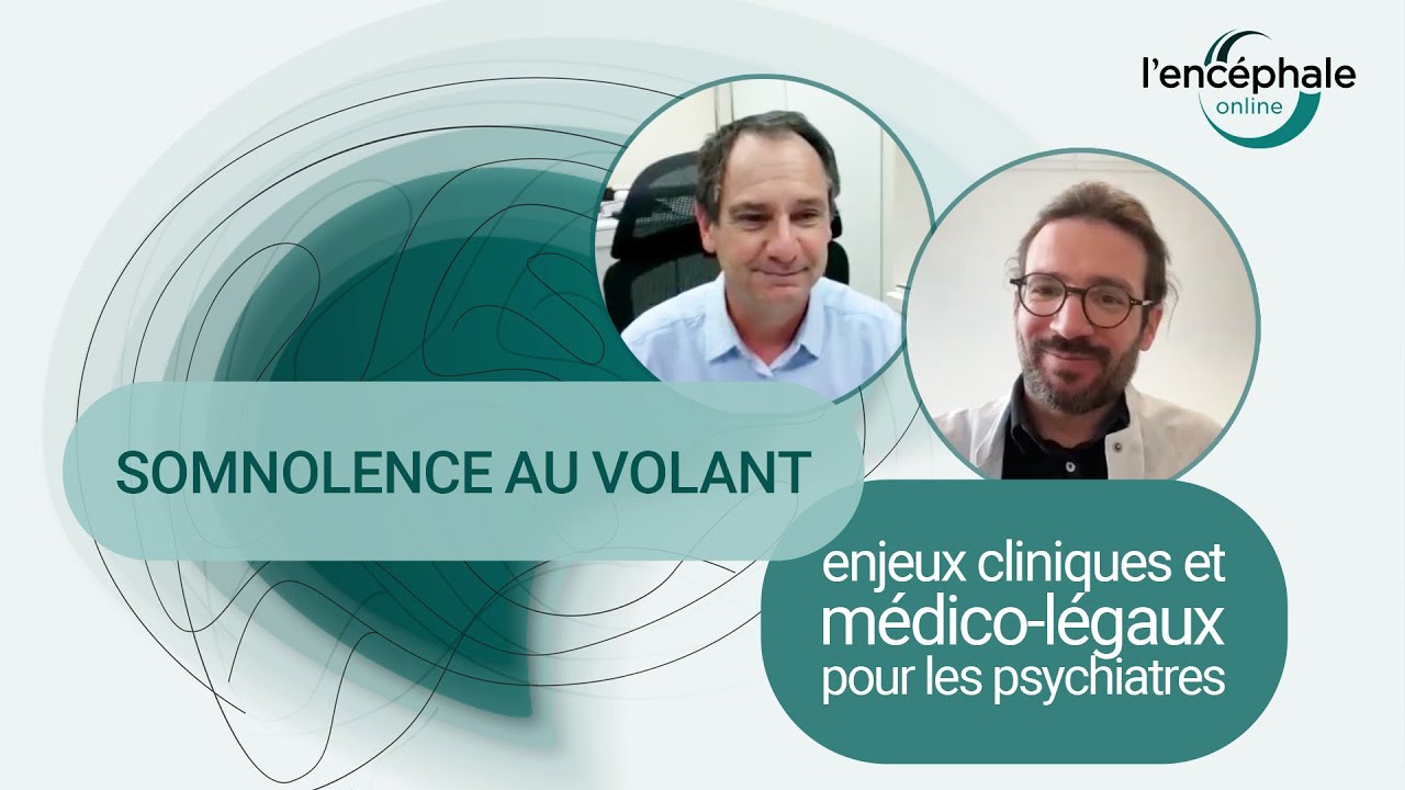 Somnolence au volant : enjeux cliniques et médico-légaux pour les psychiatres