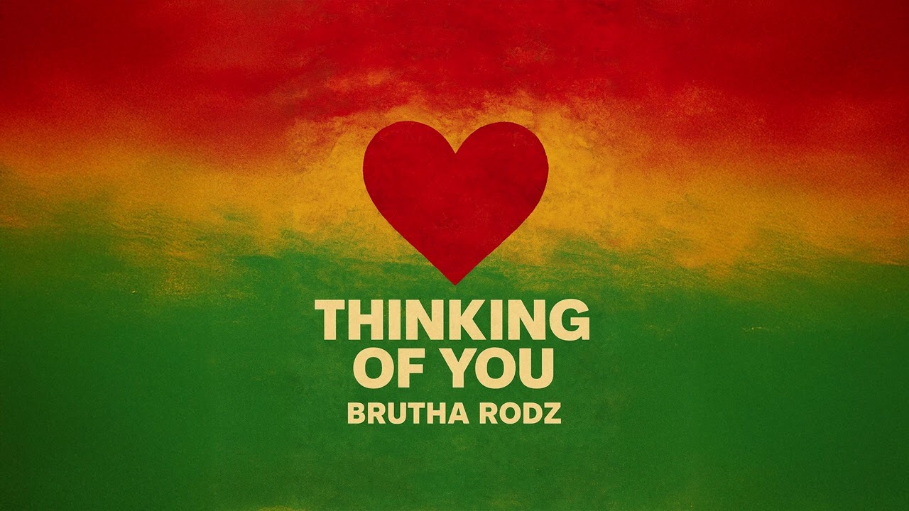 Brutha Rodz - Thinking of You (Audio)