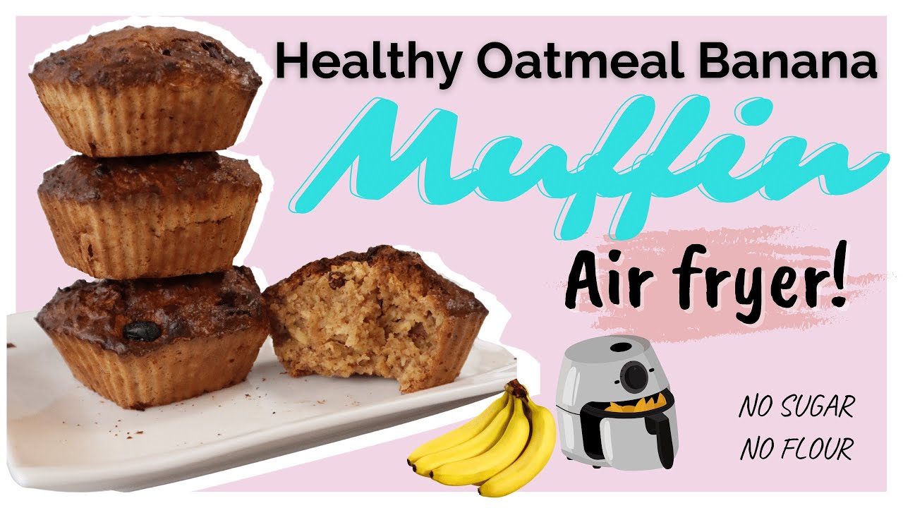 Oatmeal Banana Muffins Recipe in the Air fryer | no sugar no flour, just 5 ingredients #airfryer
