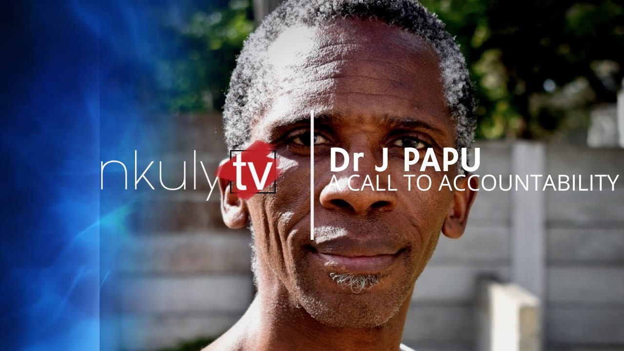 Dr J. Papu. A call to accountability