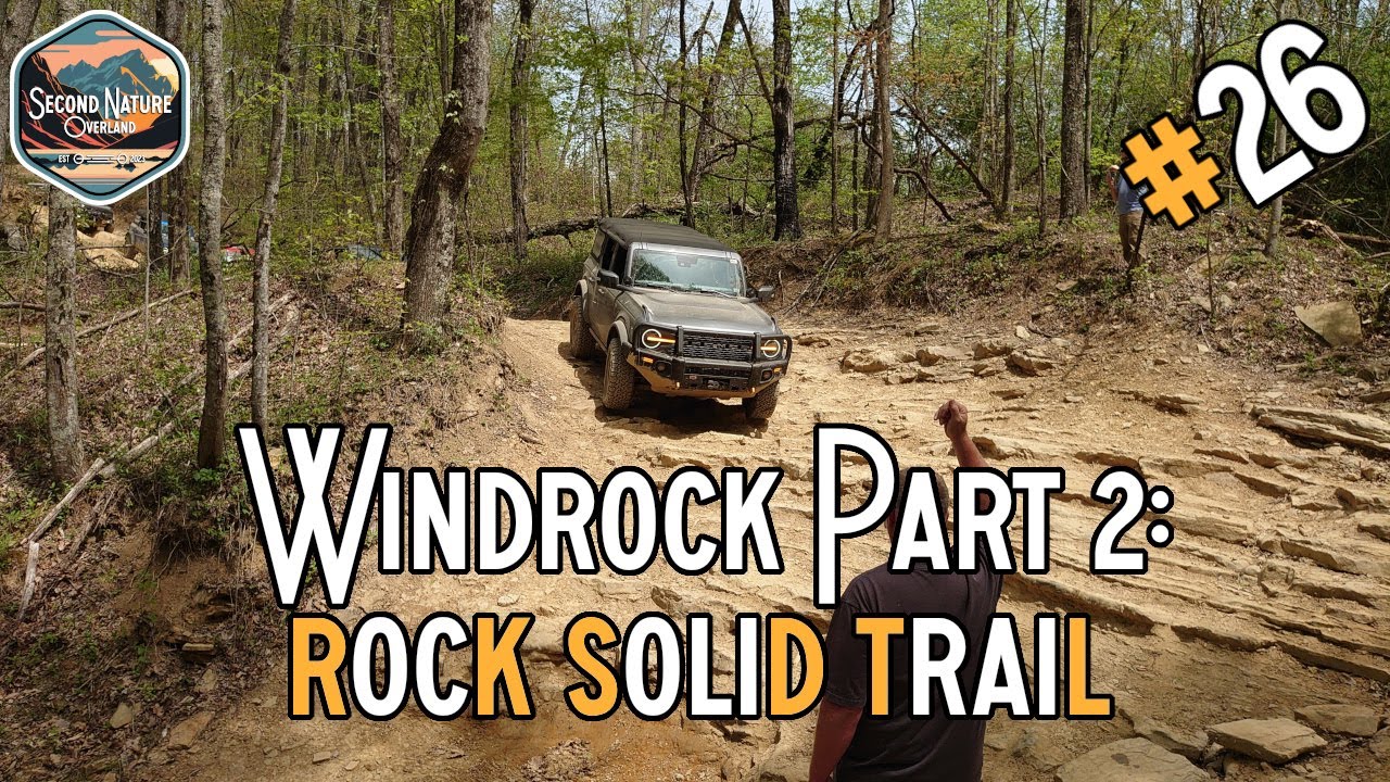 Can a STOCK New Ford Bronco Conquer Rock Solid Trail #26 at Windrock Park??