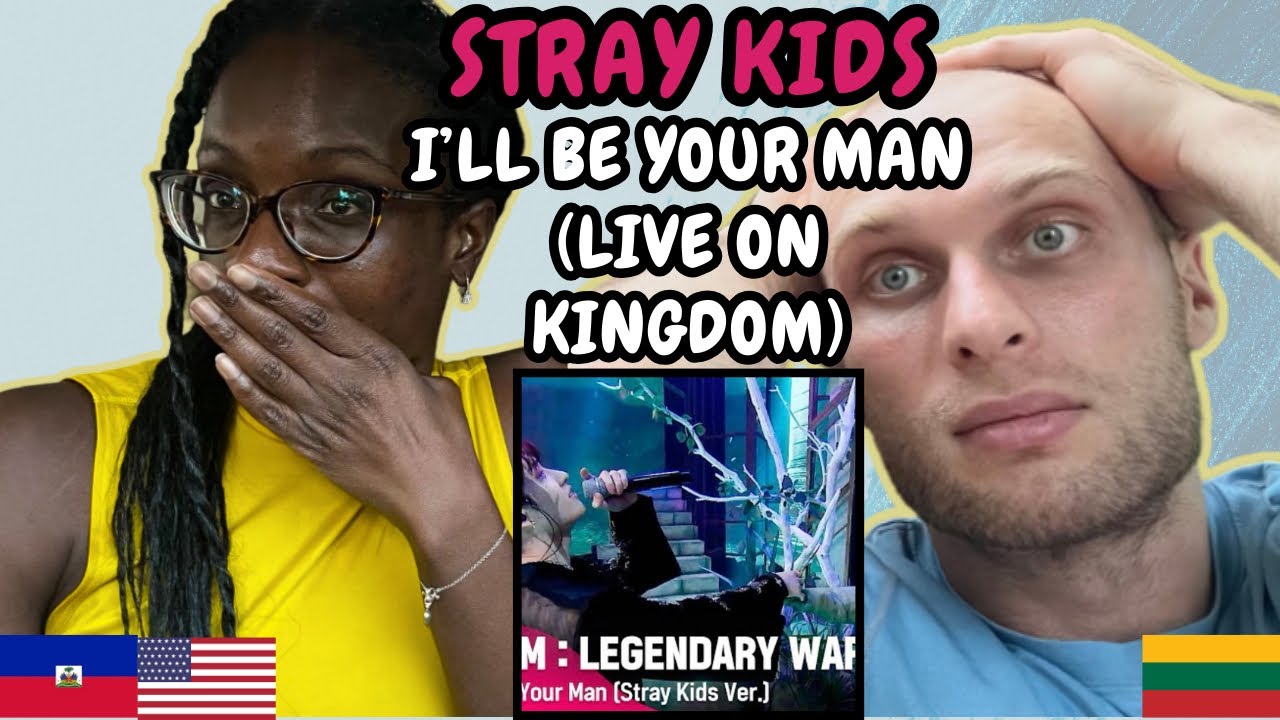 РЕАКЦИЯ НА Stray Kids (스트레이 키즈) - I'll Be Your Man (концерт на Kingdom) | ПЕРВОЕ СЛУШАНИЕ