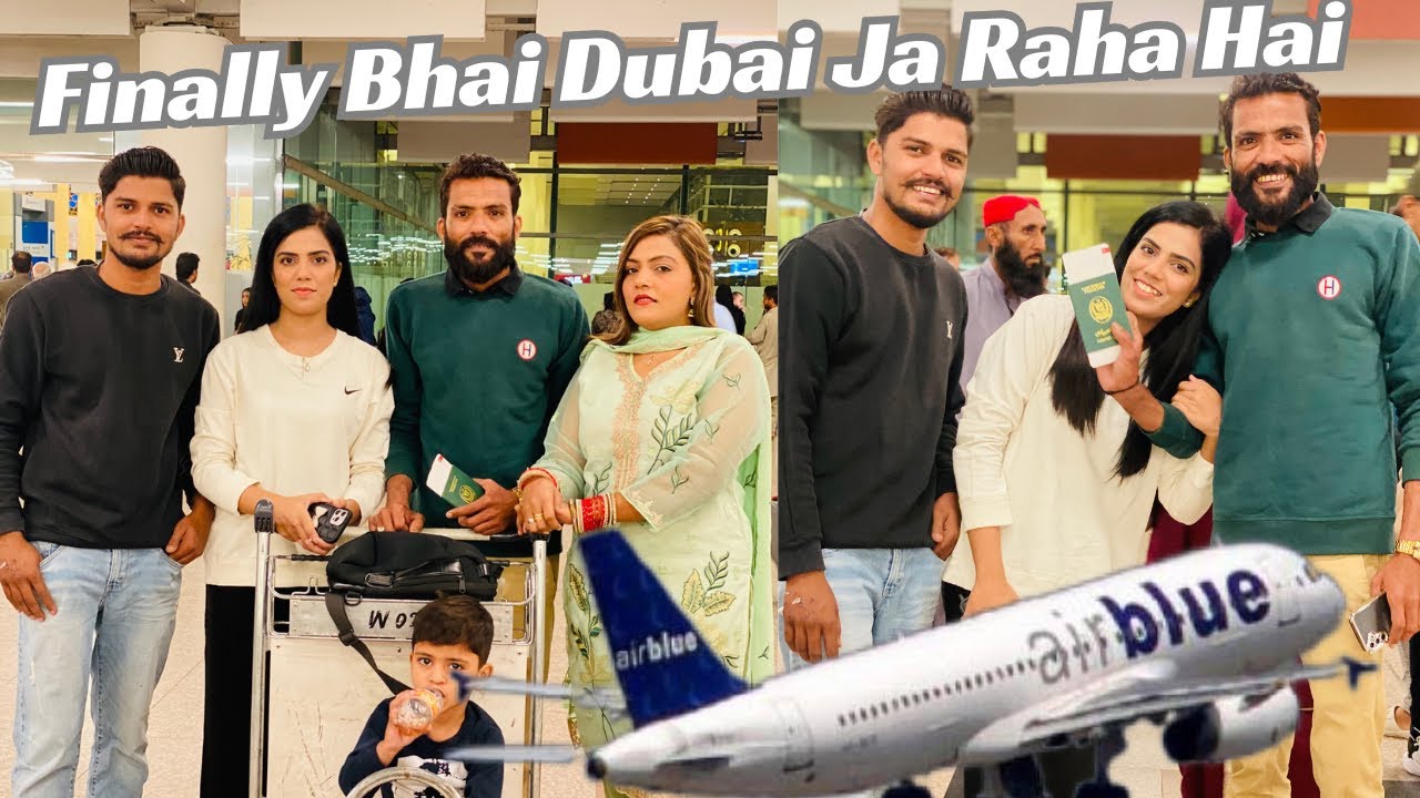Finally Mera Pyara Bhai Wapis Dubai Ja Raha Hai