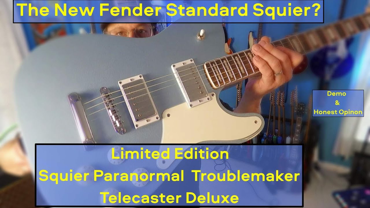 2025 Squier Limited Edition Paranormal Troublemaker Deluxe Telecaster Новый стандарт Fender?