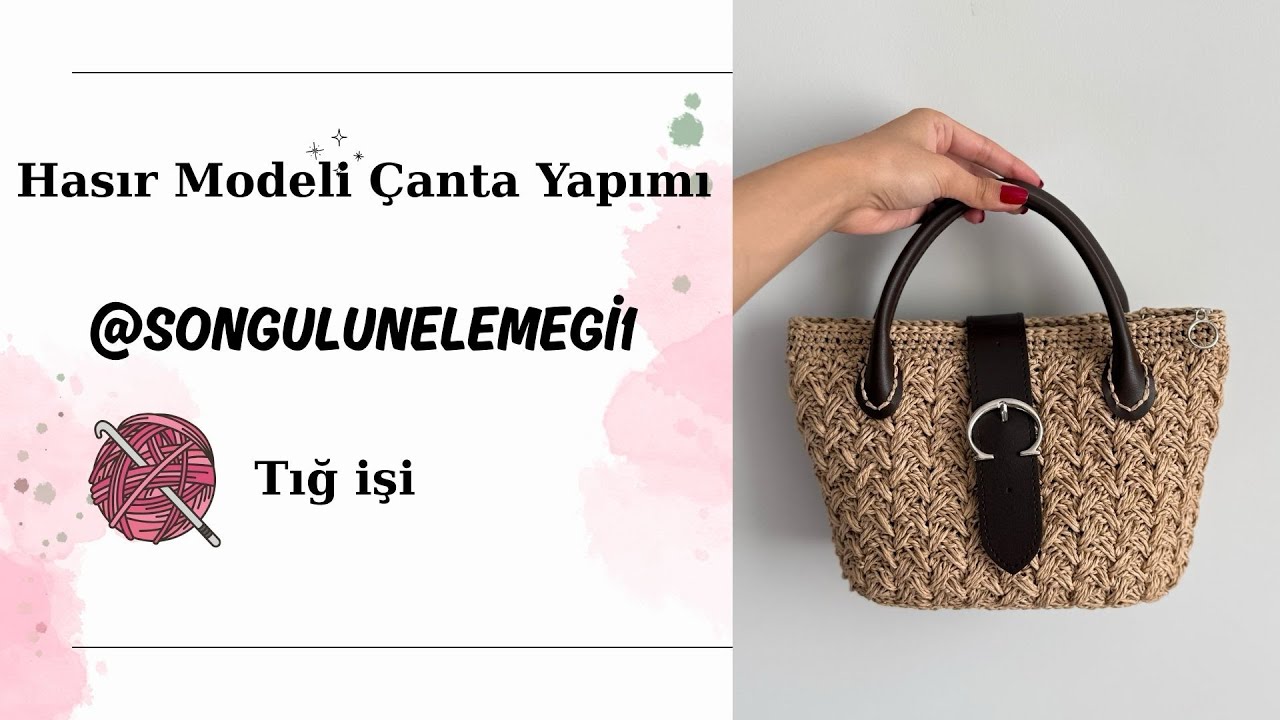 HASIR MODELİ ÇANTA YAPIMI PART-1