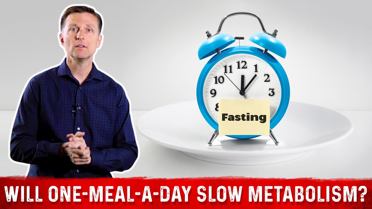 Will Intermittent Fasting (One Meal a Day) Slow Metabolism? &ndash; Dr. Berg