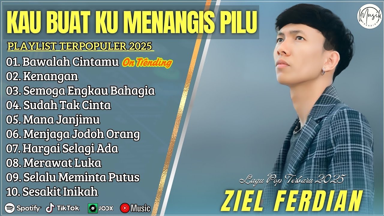 ZIEL FERDIAN -BAWALAH CINTAMU - KENANGAN - FULL ALBUM TERBAIK 2025 || LAGU SLOW POPULER TERBARU 2025