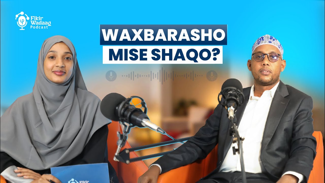 Waxbarasho Mise Shaqo? | maxaa wax loo bartaa?