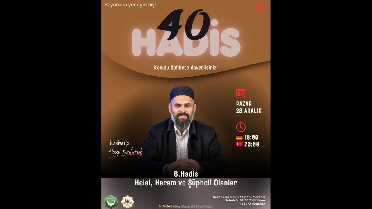 40 Hadis- 6. Hadis: Helal, Haram ve Şüpheli olanlar