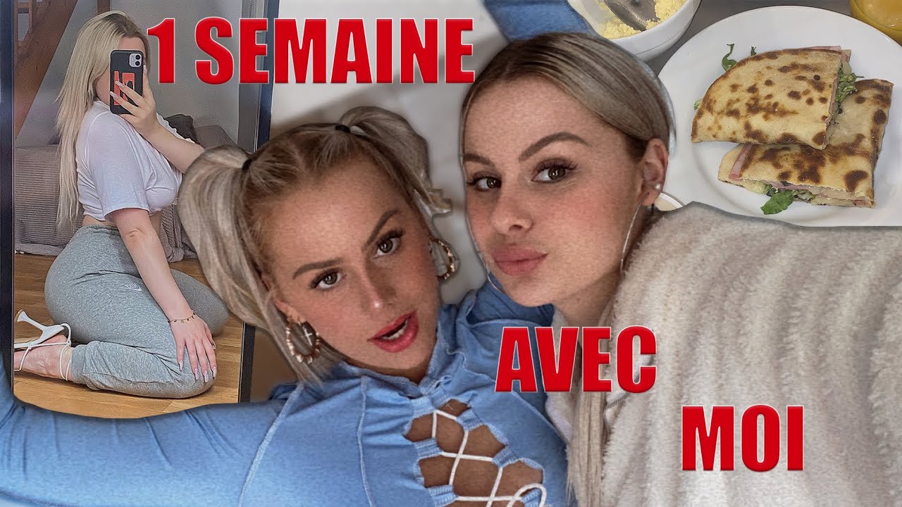 1 SEMAINE AVEC MOI (restaurants, tik tok, travail...)