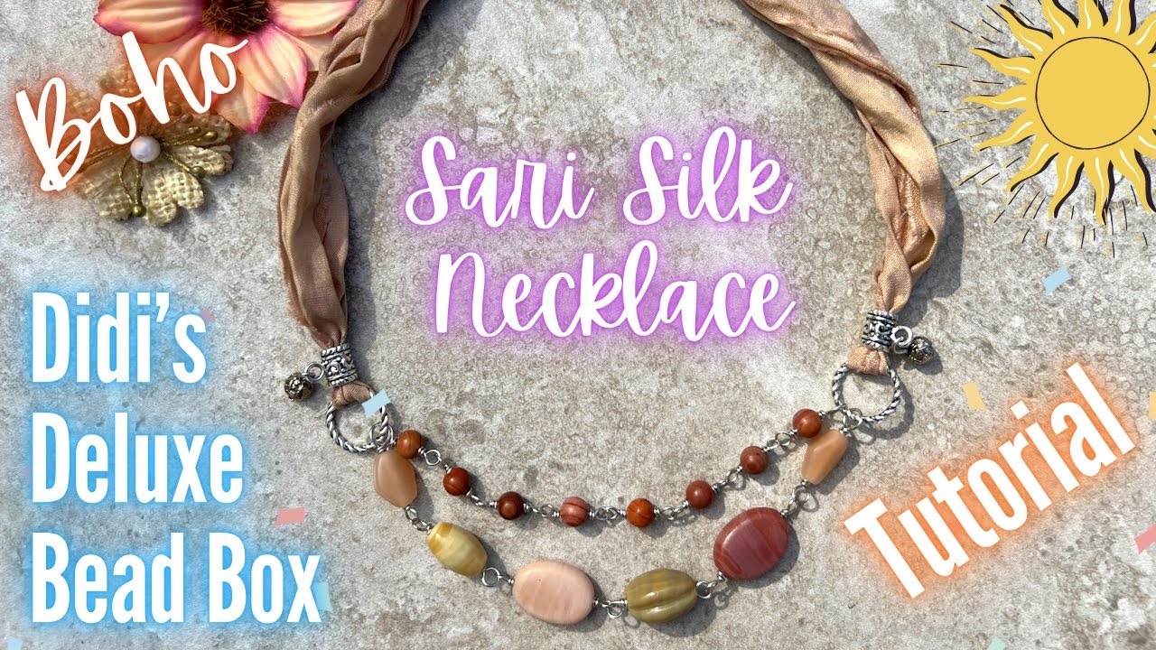 Sari Silk Necklace - Didi's Deluxe Bead Box September 2022 Edition - Unboxing & Tutorial