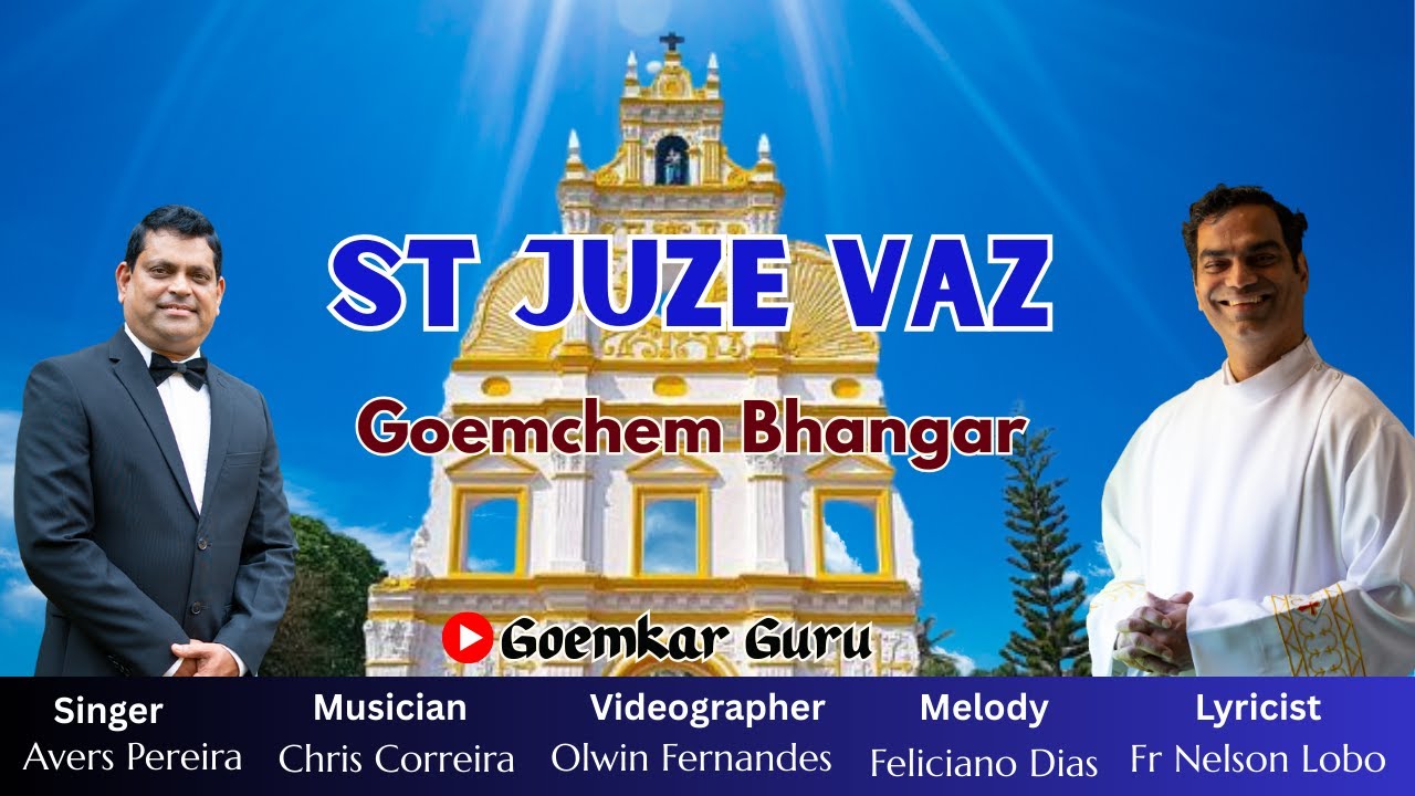 Konkani Song# St.Joseph Vaz- Saint of Goa & Sri Lanka # Fr Nelson Lobo OFM Cap# Avers Pereira 