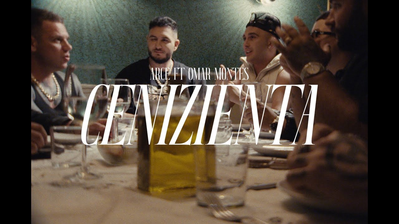 ARCE - Cenizienta ft OMAR MONTES