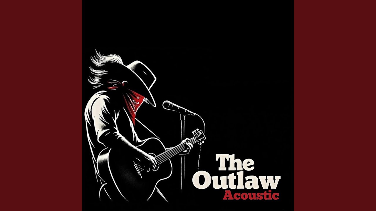 The Outlaw (Acoustic)