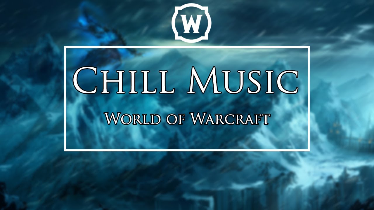 Relaxing Music (World of Warcraft) Study | Chill | Gaming