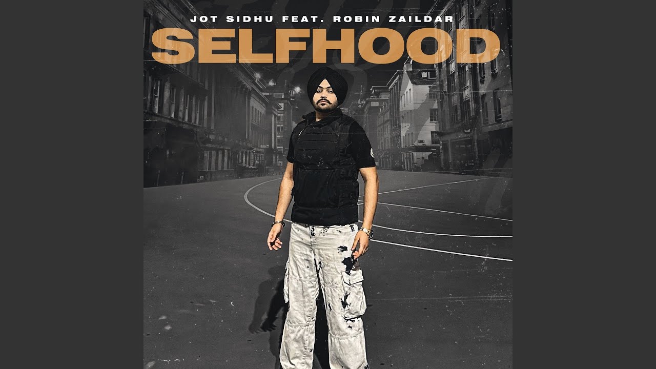 Selfhood (feat. Robin Zaildar)