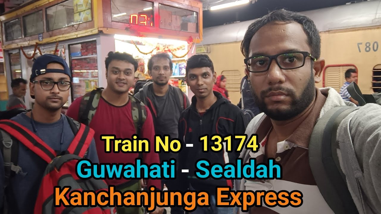Ride Along on the Scenic 13174 KANCHANJUNGA EXPRESS | Guwahati to Sealdah Journey!