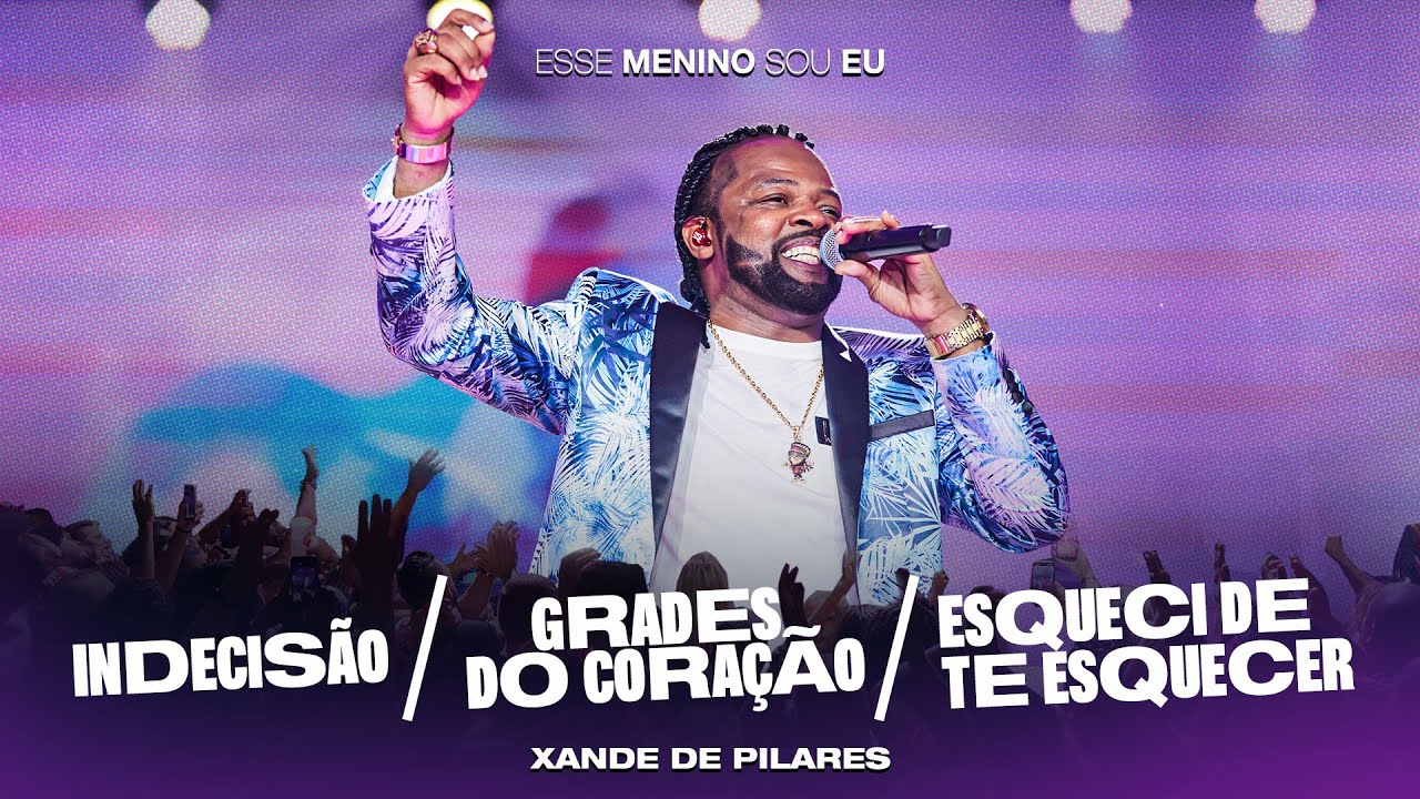 Xande de Pilares - Pot-Pourri: Indecis&atilde;o (DVD Esse Menino Sou Eu - Ao Vivo)