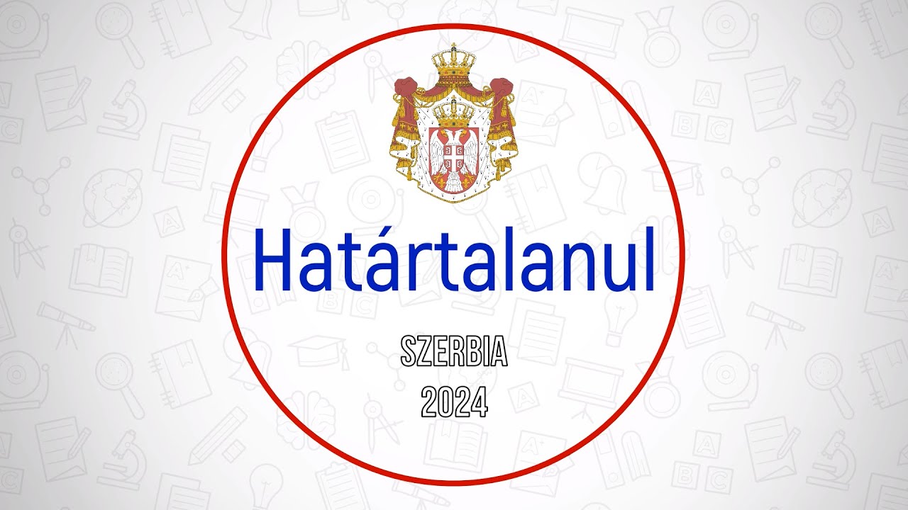 Határtalanul! Szerbia - 2024