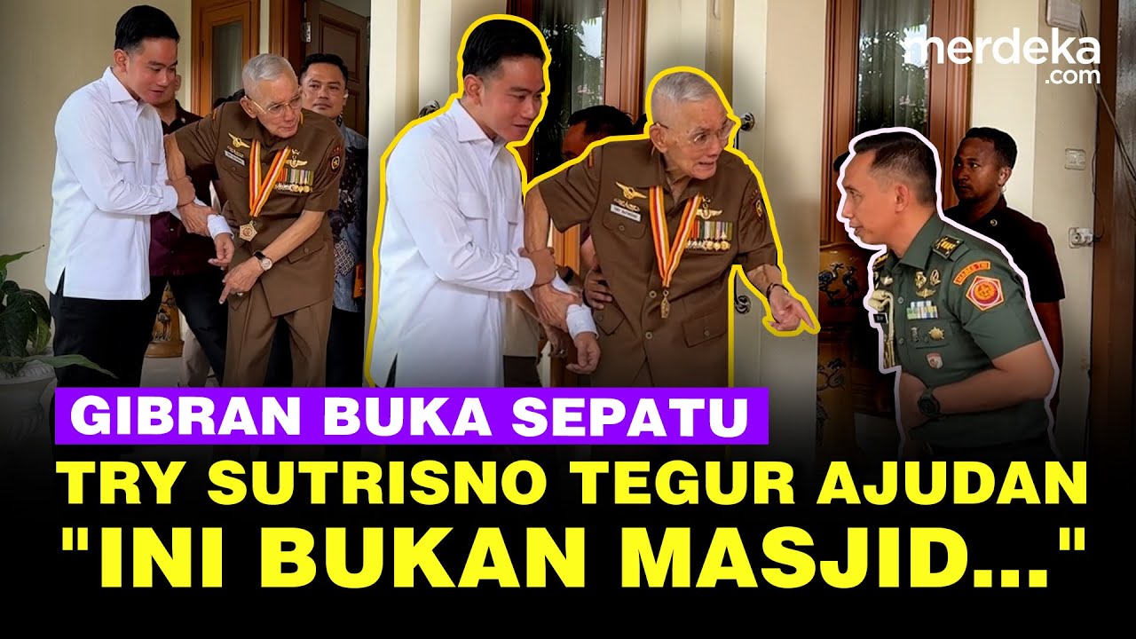 Gibran Buka Sepatu, Jenderal Sepuh Try Sutrisno Tegur Kolonel Ajudan Wapres: Ini Bukan Masjid...