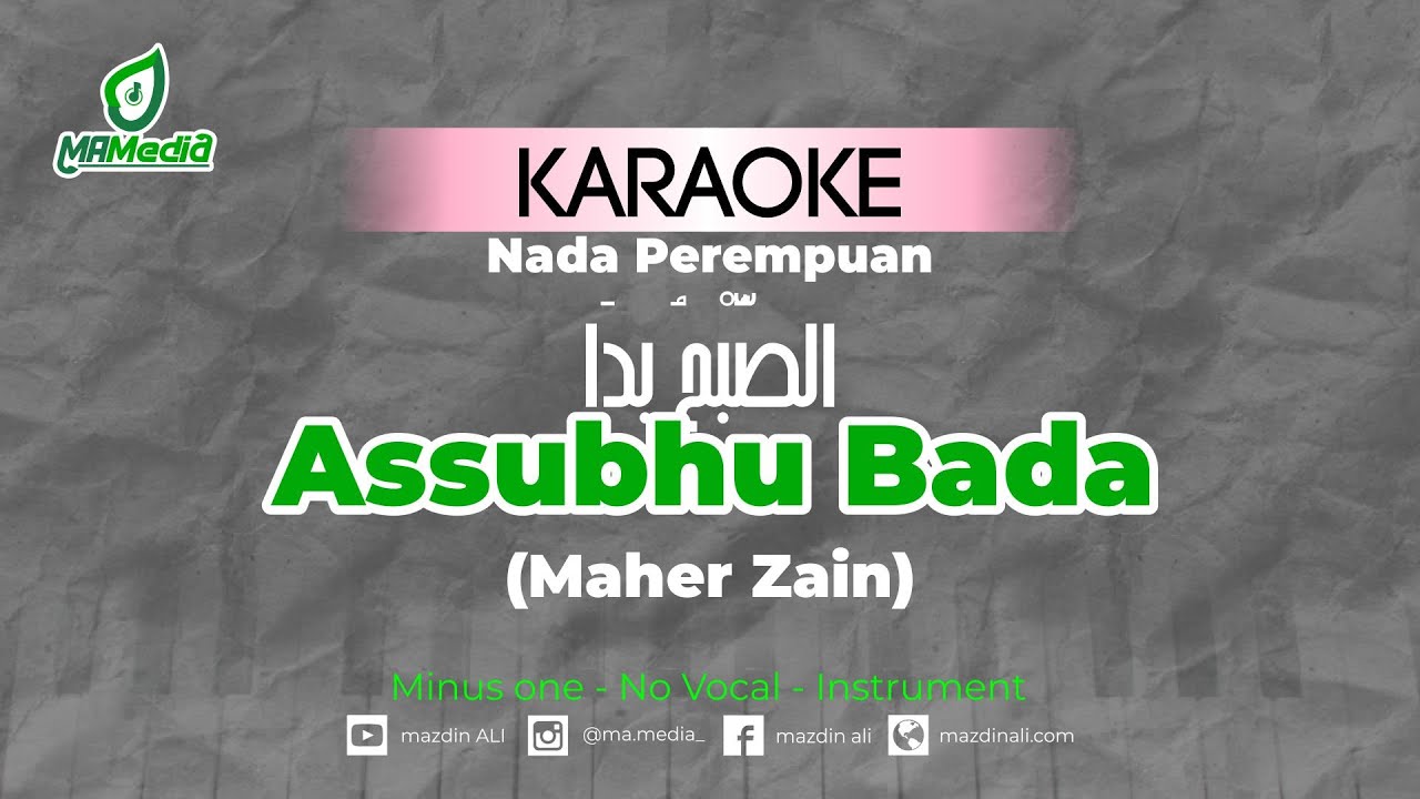Karaoke Assubhu Bada - Maher Zain | Nada Perempuan | الصُّبْحُ بدَا