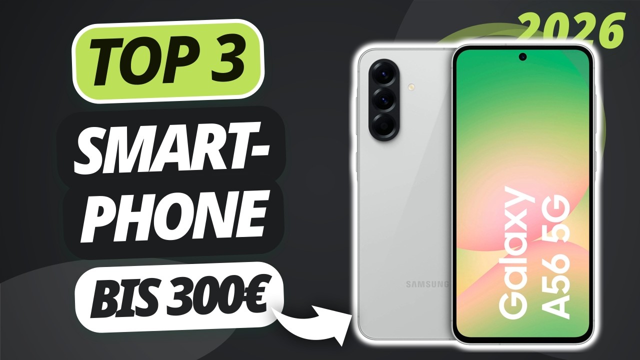 Das beste SMARTPHONE UNTER 300€ (2026) | TOP 3 Smartphones im Vergleich