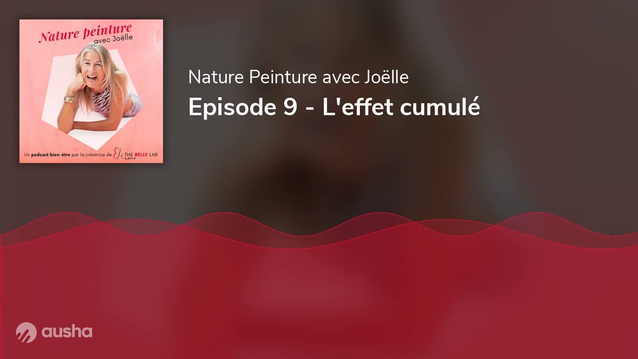 Episode 9 - L'effet cumulé