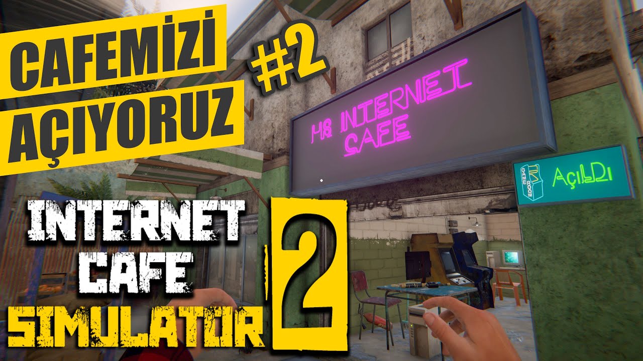 KOMŞUMUZ RAKİP ÇIKTI🤣 // CAFEMİZİ GELİŞTİRİYORUZ #2 | INTERNET CAFE SIMULATOR 2 !!