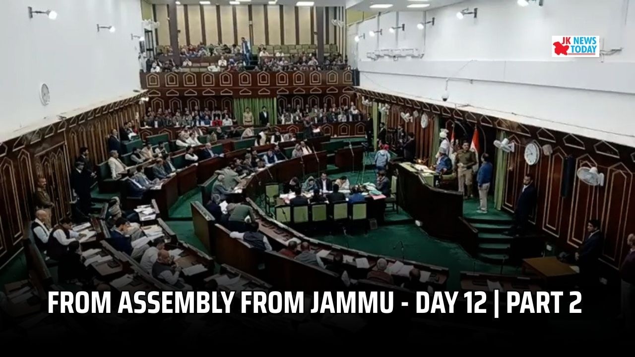 from Assembly from Jammu - Day 12 | Part 2 | JK News Today