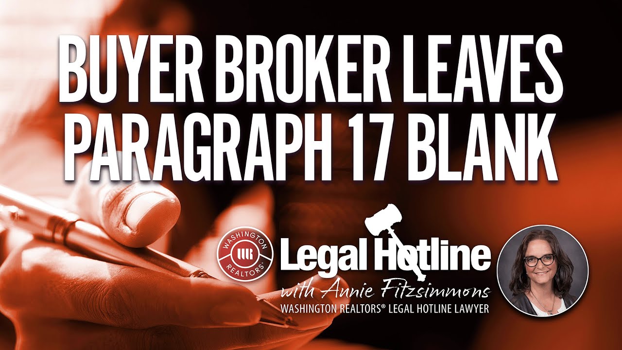 Buyer Broker Leaves Paragraph 17 Blank: Legal Hotline: December 2024