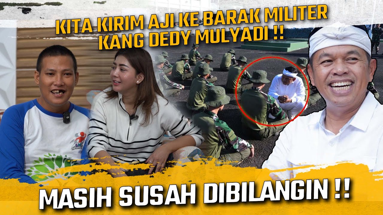 KITA KIRIM AJI (MARKONAH) KE BARAK MILITER KANG DEDY MULYADI !! MASIH SUSAH DIBILANGIN !!