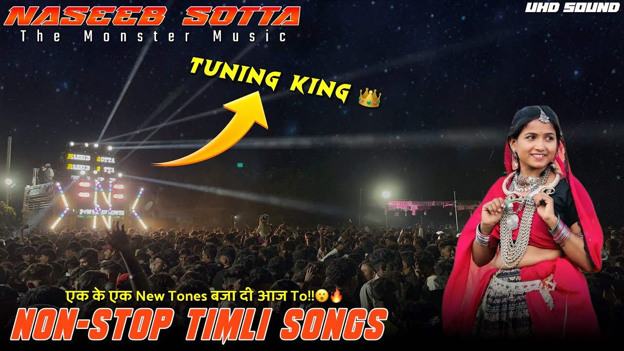 NASEEB SOTTA 🌟| NON-STOP TIMLI SONGS | NEW NEW TUR TONES | At.Koyali Mandvi 