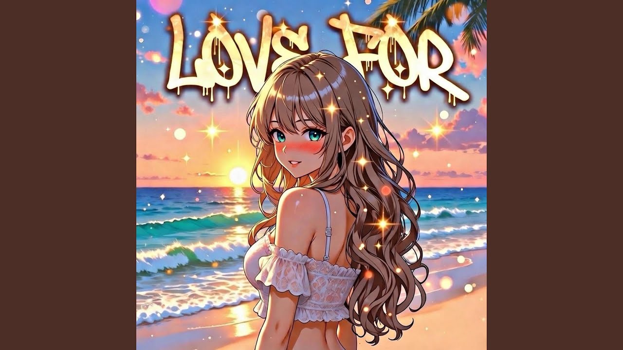 LOVE FOR (Super Slowed)