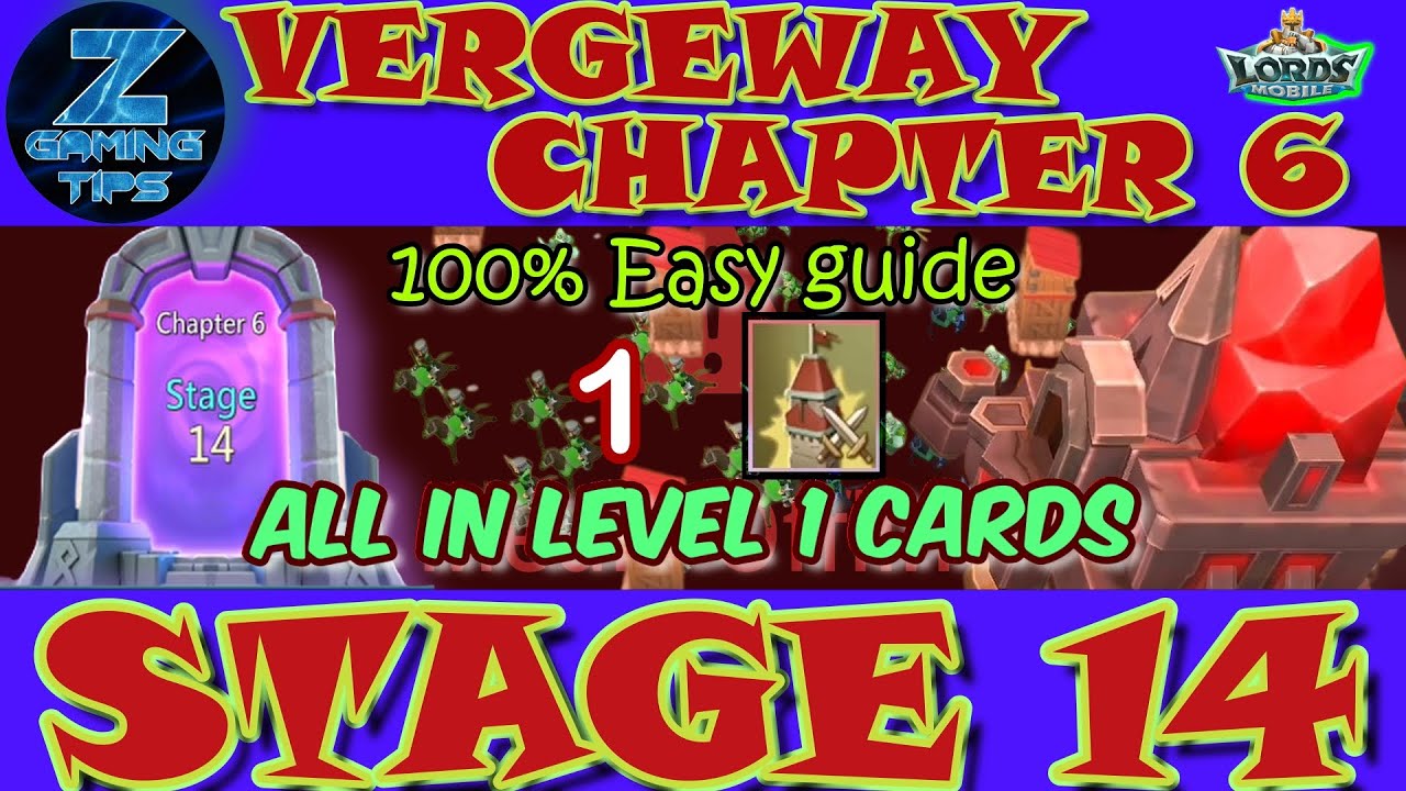 Verge Guardians Chapter 6 Stage 14 (All Level 1 Cards) | Lords Mobile Vergeway Chapter 6 Stage 14