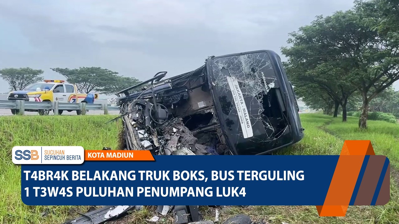 NGAWI - Tabrak Belakang Truk Boks, Bus Terguling 1 Tewas Puluhan Penumpang Luka