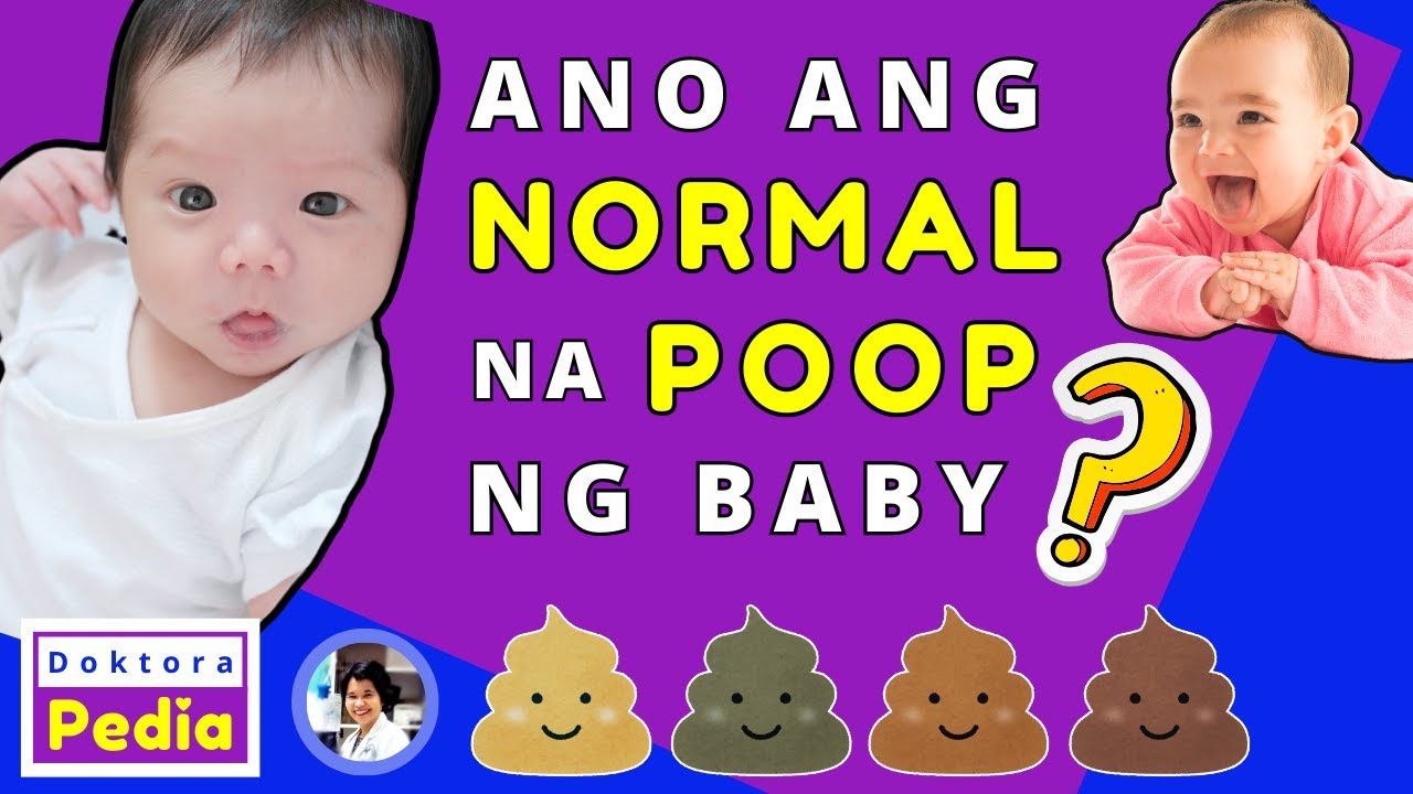 ANO ANG NORMAL NA TAE NG BABY? | NORMAL BA ANG DUMI/POOP NI BABY? | DOKTORA PEDIA