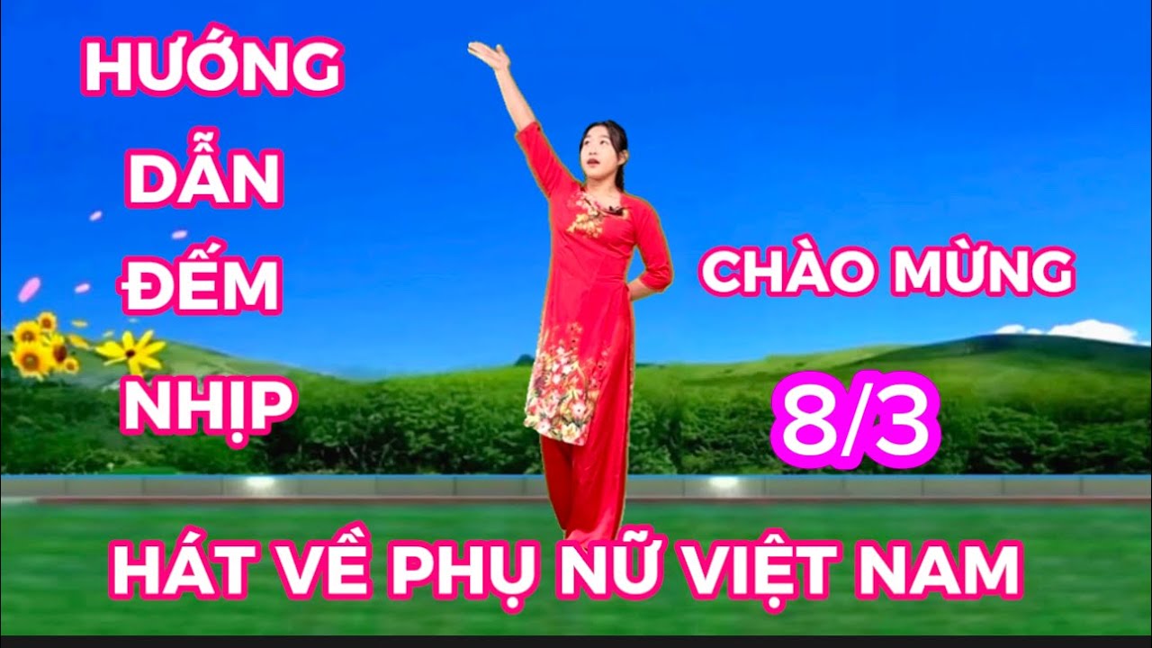 HÁT VỀ PHỤ NỮ VIỆT NAM 🇻🇳 DỄ TẬP VỚI NGƯỜI CAO TUỔI VÀ TRUNG NIÊN