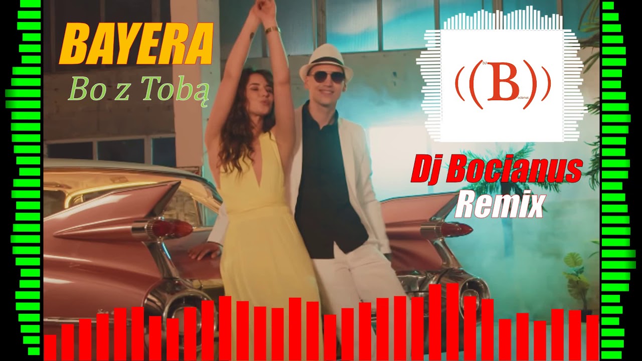 Bayera - Bo z Tobą (Dj Bocianus Remix) NOWOŚĆ 2020!