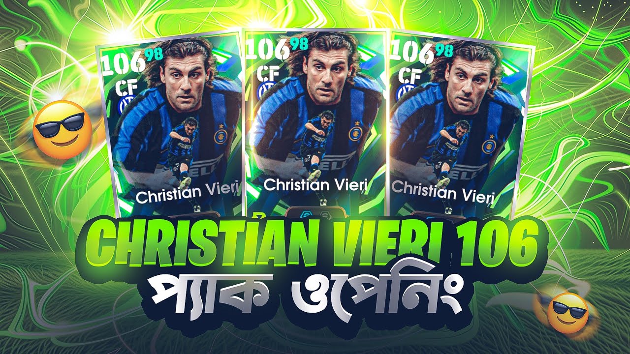 Christian Vieri 106 🥶 প্যাক ওপেনিং eFootball 🔥 Christian Vieri  Epic Box Opening eFootball