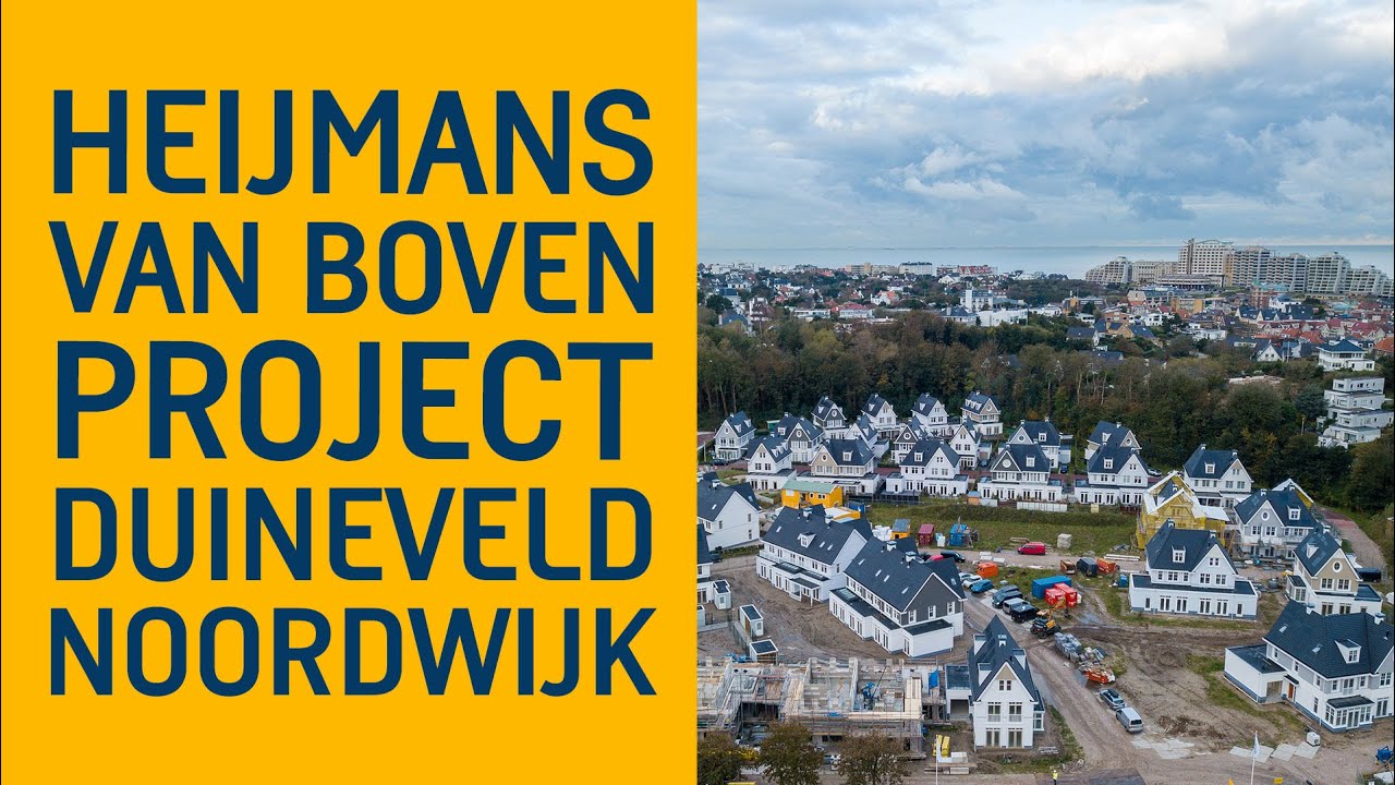 HEIJMANS VAN BOVEN | PROJECT DUIINEVELD IN NOORDWIJK AAN ZEE IS BIJNA KLAAR