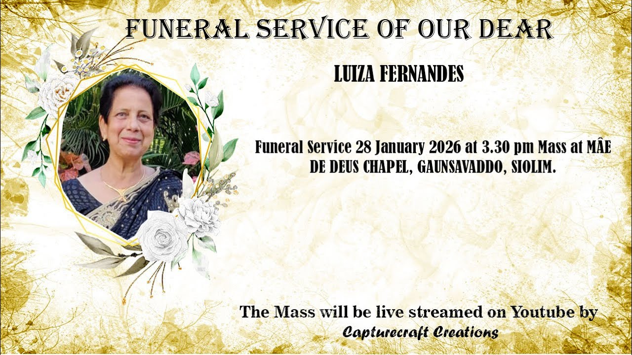 Funeral of LUIZA FERNANDES | 2.30pm | 28-01-26 | MÂE DE DEUS CHAPEL, GAUNSAVADDO