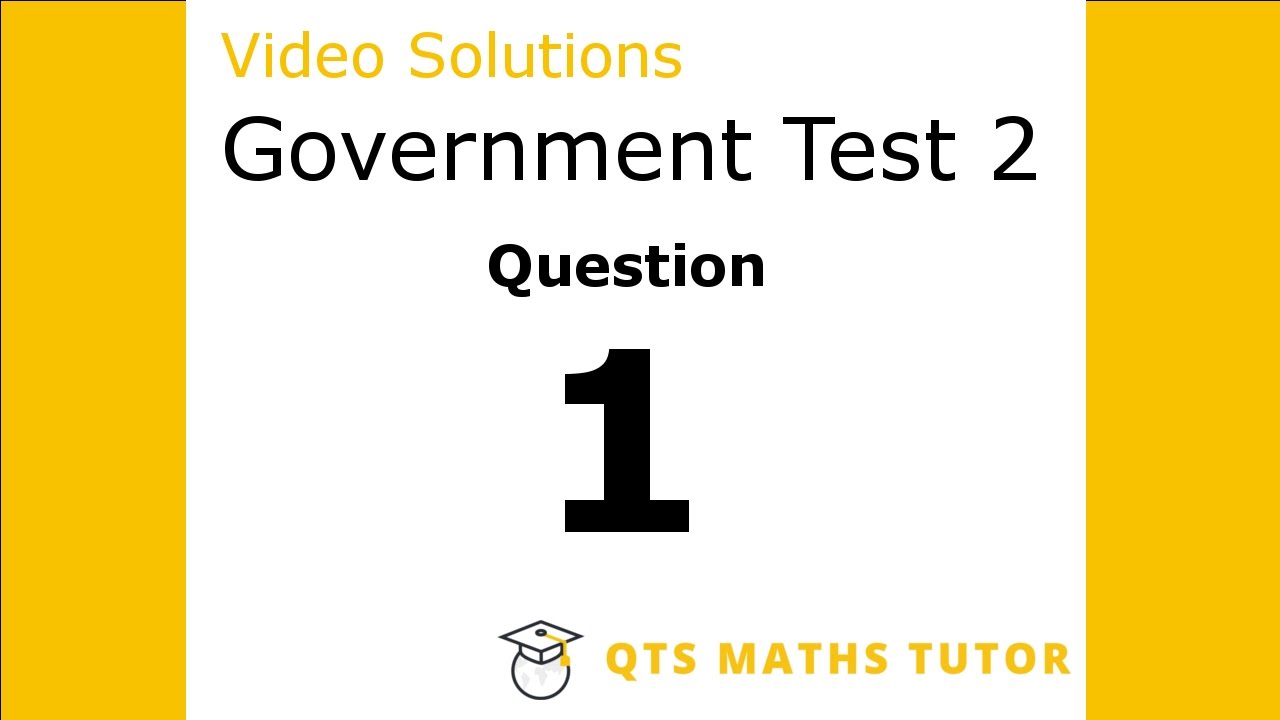 Test 2 Q1 &ndash;Numeracy Professional Skills Government Test Model Solutions