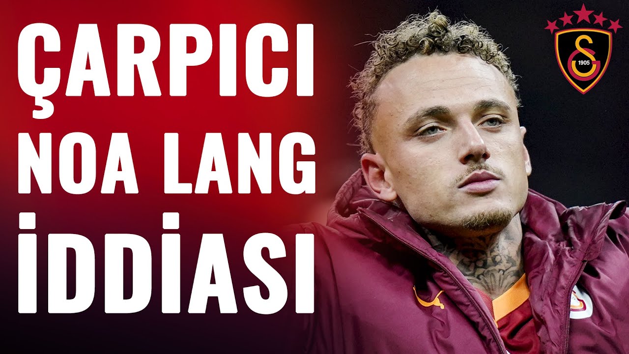 Noa Lang Galatasaray da Hangi Pozisyonda Oynayacak Canlı Yayında Çarpıcı İddia