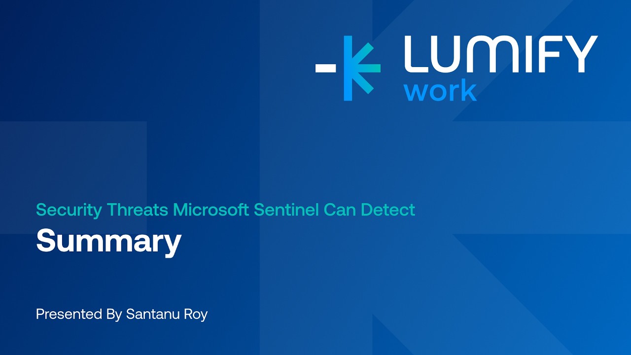Security Threats Microsoft Sentinel Can Detect Webinar | Summary with Santanu Roy