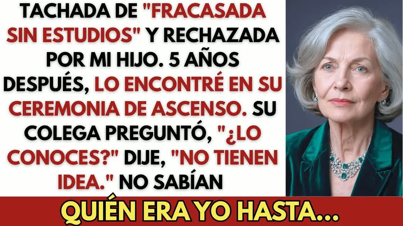 Hijo me llamó ＂fracasada sin estudios＂ y me dio la espalda; hasta que llegué a su ceremonia de a