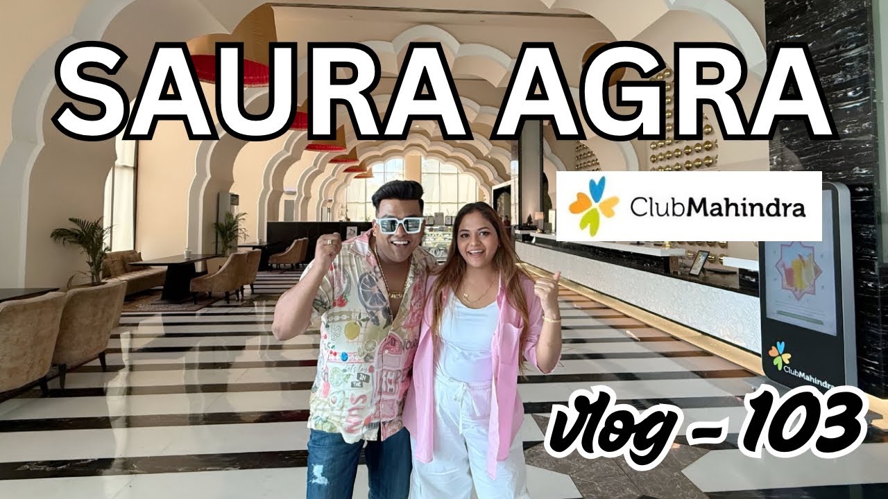 CLUB MAHINDRA SAURA HOTEL AGRA COMPLETE PROPERTY TOUR 🕌| STUDIO ROOM | 1 BR SUITE ROOM